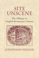 Book cover of: Site Unscene. By: Jonathan Walker