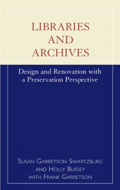 Book cover of: Libraries and Archives. By: Holly Bussey
