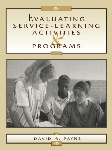 Book cover of: Evaluating Service-Learning Activities and Programs. By: David A. Payne