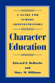 Book cover of: Character Education. By: DeRoche Edward F.
