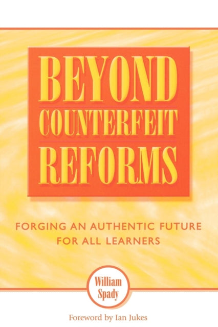 Book cover of: Beyond Counterfeit Reforms. By: Spady William