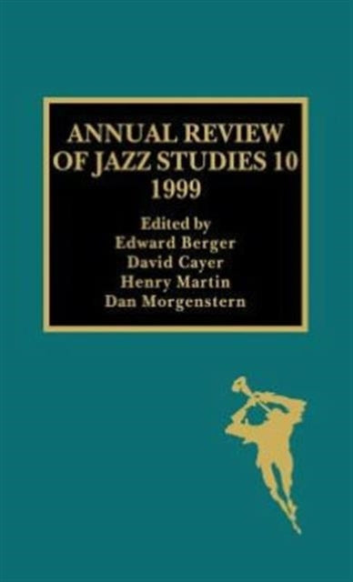 Book cover of: Annual Review of Jazz Studies 10: 1999. By: Edward Berger