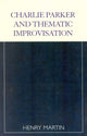 Book cover of: Charlie Parker and Thematic Improvisation