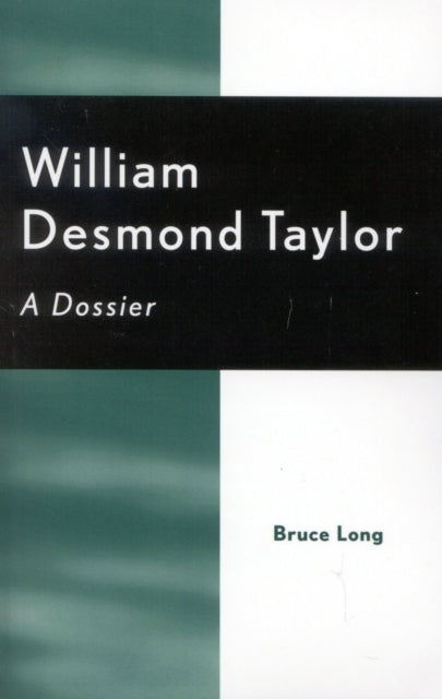 Book cover of: William Desmond Taylor. By: Bruce Long