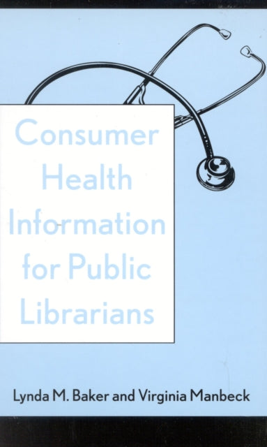 Book cover of: Consumer Health Information for Public Librarians