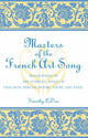 Book cover of: Masters of the French Art Song. By: Timothy LeVan