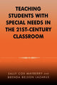 Book cover of: Teaching Students with Special Needs in the 21st Century Classroom. By: Brenda Belson Lazarus
