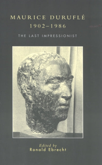 Book cover of: Maurice Durufle, 1902-1986. By: Ronald Ebrecht