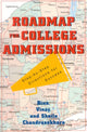 Book cover of: Roadmap For College Admissions. By: Bina Chandrasekhara