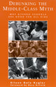 Book cover of: Debunking the Middle-Class Myth. By: Eileen Gale Kugler
