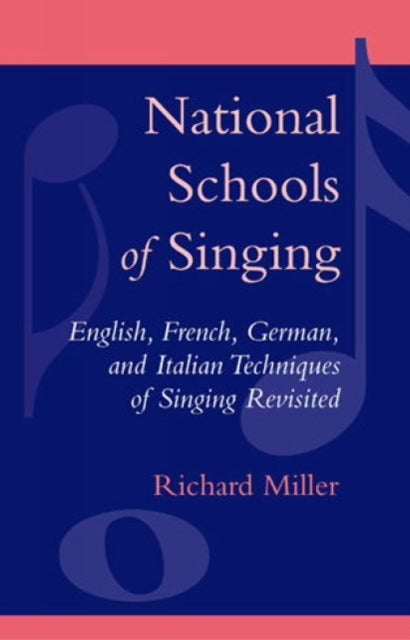 Book cover of: National Schools of Singing. By: Richard Miller