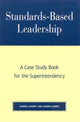 Book cover of: Standards-Based Leadership. By: Sandra Lynn Tillman Lowery