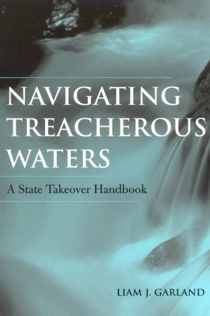 Book cover of: Navigating Treacherous Waters. By: Liam Garland