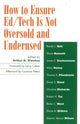 Book cover of: How to Ensure Ed/Tech Is Not Oversold and Underused. By: Arthur D. Sheekey