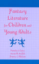 Book cover of: Fantasy Literature for Children and Young Adults