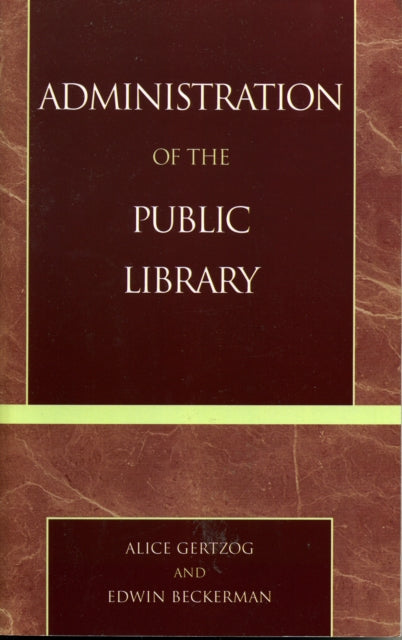 Book cover of: Administration of the Public Library. By: Beckerman Edwin