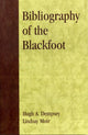 Book cover of: Bibliography of the Blackfoot. By: Hugh Aylmer Dempsey