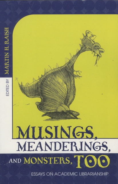 Book cover of: Musings, Meanderings, and Monsters, Too. By: Martin H. Raish
