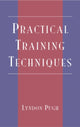 Book cover of: Practical Training Techniques. By: Lyndon Pugh