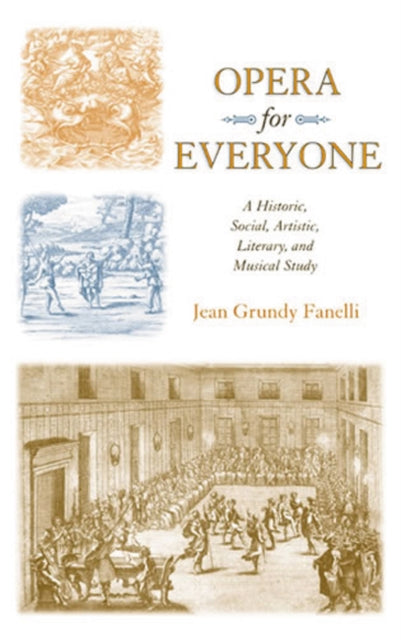 Book cover of: Opera for Everyone. By: Jean Grundy Fanelli