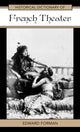 Book cover of: Historical Dictionary of French Theater. By: Edward Forman
