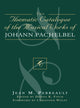 Book cover of: Thematic Catalogue of the Musical Works of Johann Pachelbel. By: Jean M. Perreault