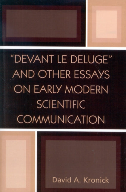 Book cover of: 'Devant le Deluge' and Other Essays on Early Modern Scientific Communication