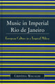 Book cover of: Music in Imperial Rio de Janeiro. By: Cristina Magaldi