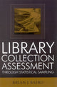 Book cover of: Library Collection Assessment Through Statistical Sampling