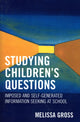 Book cover of: Studying Children's Questions. By: Melissa R. Gross