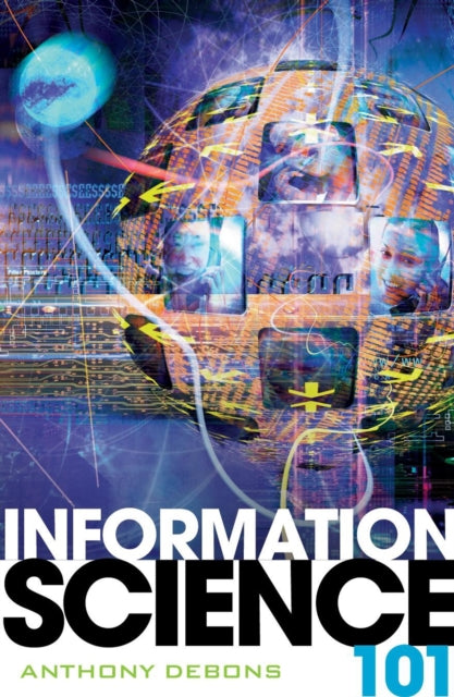 Book cover of: Information Science 101. By: Anthony Debons