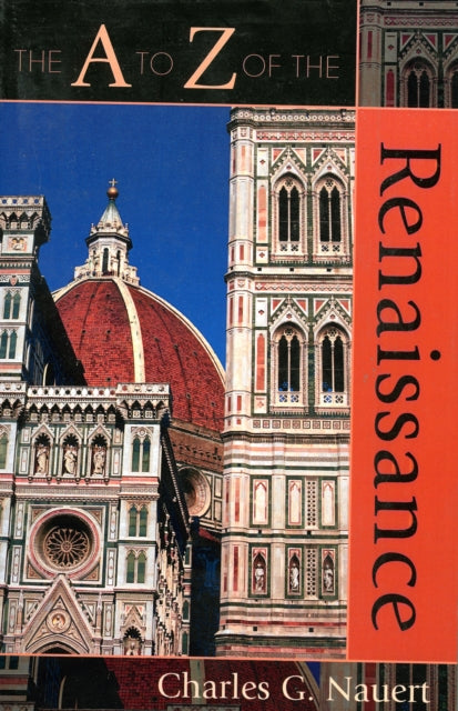 Book cover of: A to Z of the Renaissance. By: Charles G. Nauert