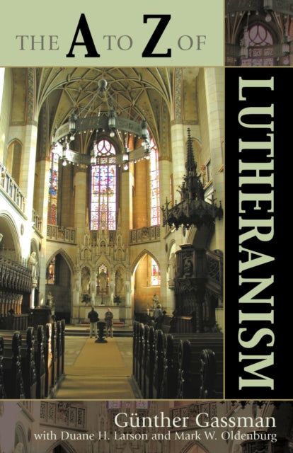 Book cover of: A to Z of Lutheranism. By: Gassmann Gunther