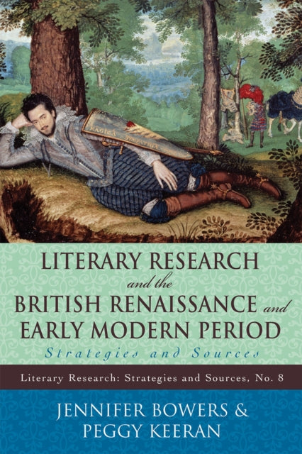 Book cover of: Literary Research and the British Renaissance and Early Modern Period. By: Jennifer Bowers