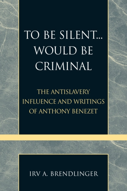 Book cover of: To Be Silent... Would be Criminal. By: Irv A. Brendlinger