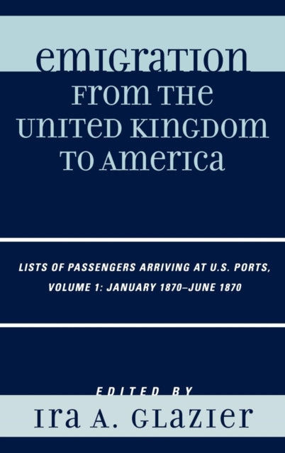 Book cover of: Emigration from the United Kingdom to America. By: Ira A. Glazier