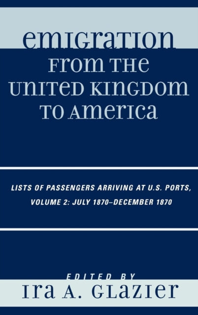 Book cover of: Emigration from the United Kingdom to America. By: Ira A. Glazier