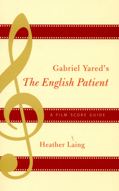 Book cover of: Gabriel Yared's The English Patient. By: Heather Laing