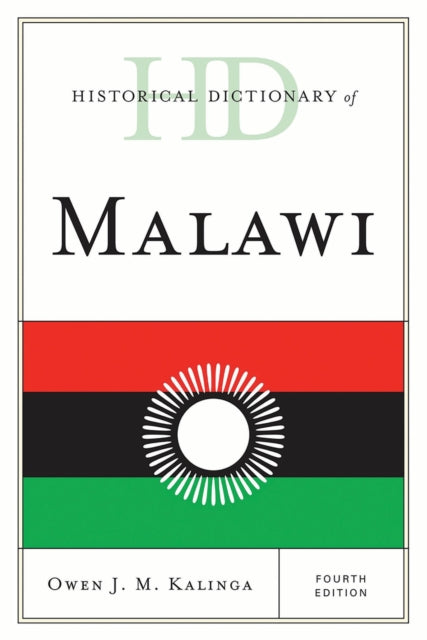 Book cover of: Historical Dictionary of Malawi. By: Owen J. M. Kalinga