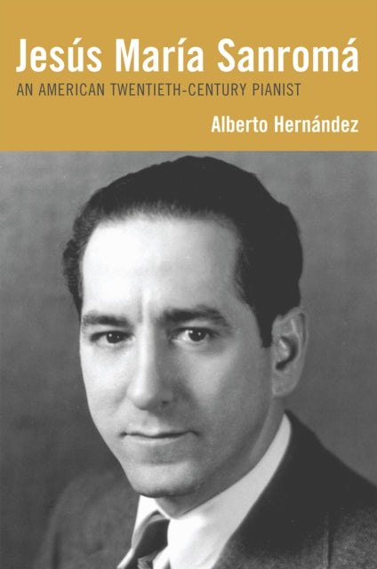 Book cover of: Jesus Maria Sanroma. By: Alberto Hernndez