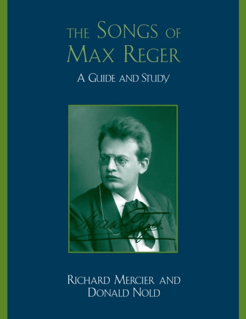 Book cover of: Songs of Max Reger. By: Richard Mercier