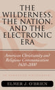 Book cover of: Wilderness, the Nation, and the Electronic Era