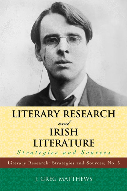 Book cover of: Literary Research and Irish Literature. By: J. Greg Matthews