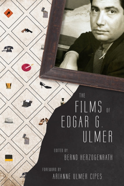 Book cover of: Films of Edgar G. Ulmer