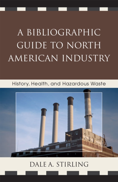 Book cover of: Bibliographic Guide to North American Industry. By: Dale A. Stirling