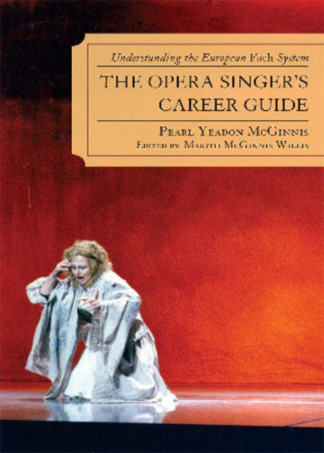 Book cover of: Opera Singer's Career Guide