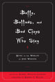 Book cover of: Buffy, Ballads, and Bad Guys Who Sing. By: Kendra Preston Leonard