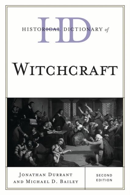 Book cover of: Historical Dictionary of Witchcraft. By: Jonathan B. Durrant