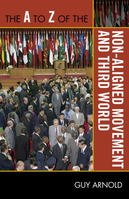 Book cover of: A to Z of the Non-Aligned Movement and Third World. By: Guy Arnold