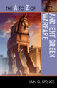 Book cover of: A to Z of Ancient Greek Warfare